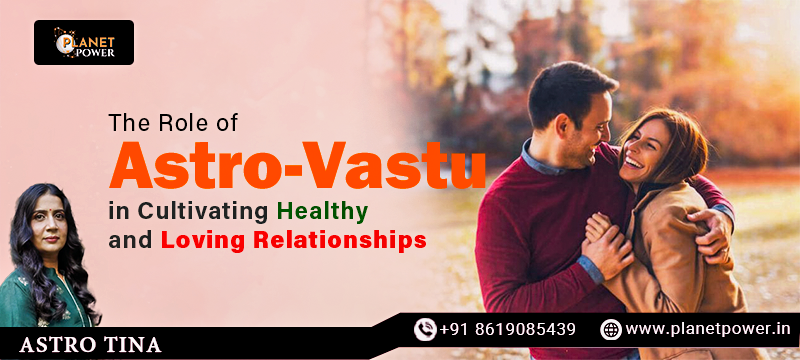 astro-vastu-for-healthy-loving-relationships-mumbai-consultation
