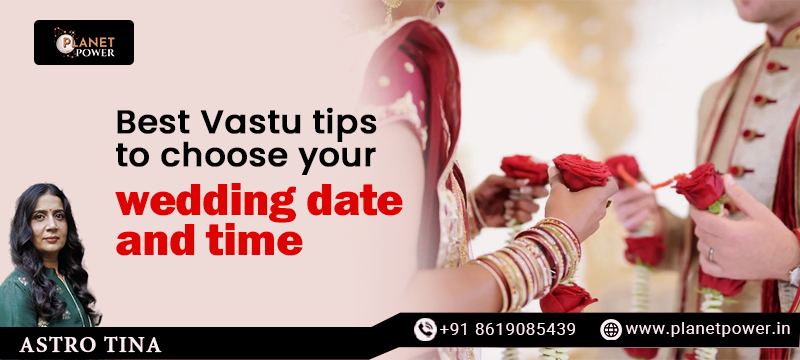 best Vastu tips to choose your wedding date and time
