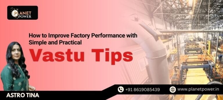 How to Improve Factory Performance with Simple and Practical Vastu Tips